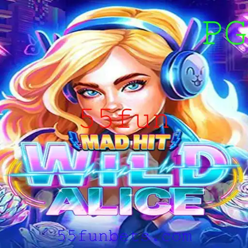 Explorando o Mundo de MadHitWildAlice: Aventura e Diversão com 55fun